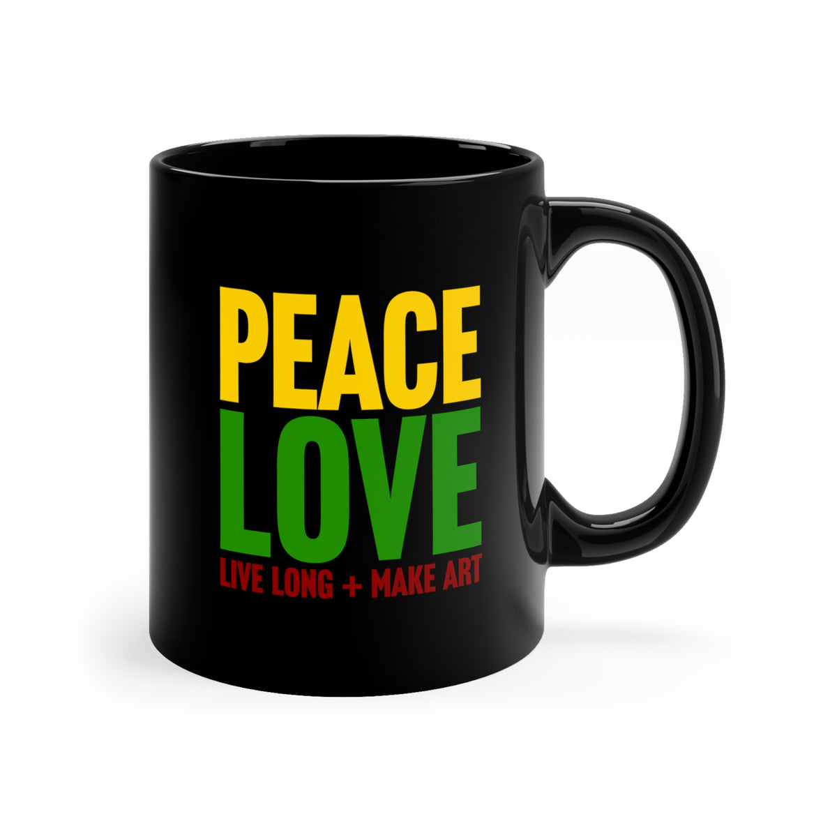 Peace, Love, Live Long + Make Art 11oz Black Mug