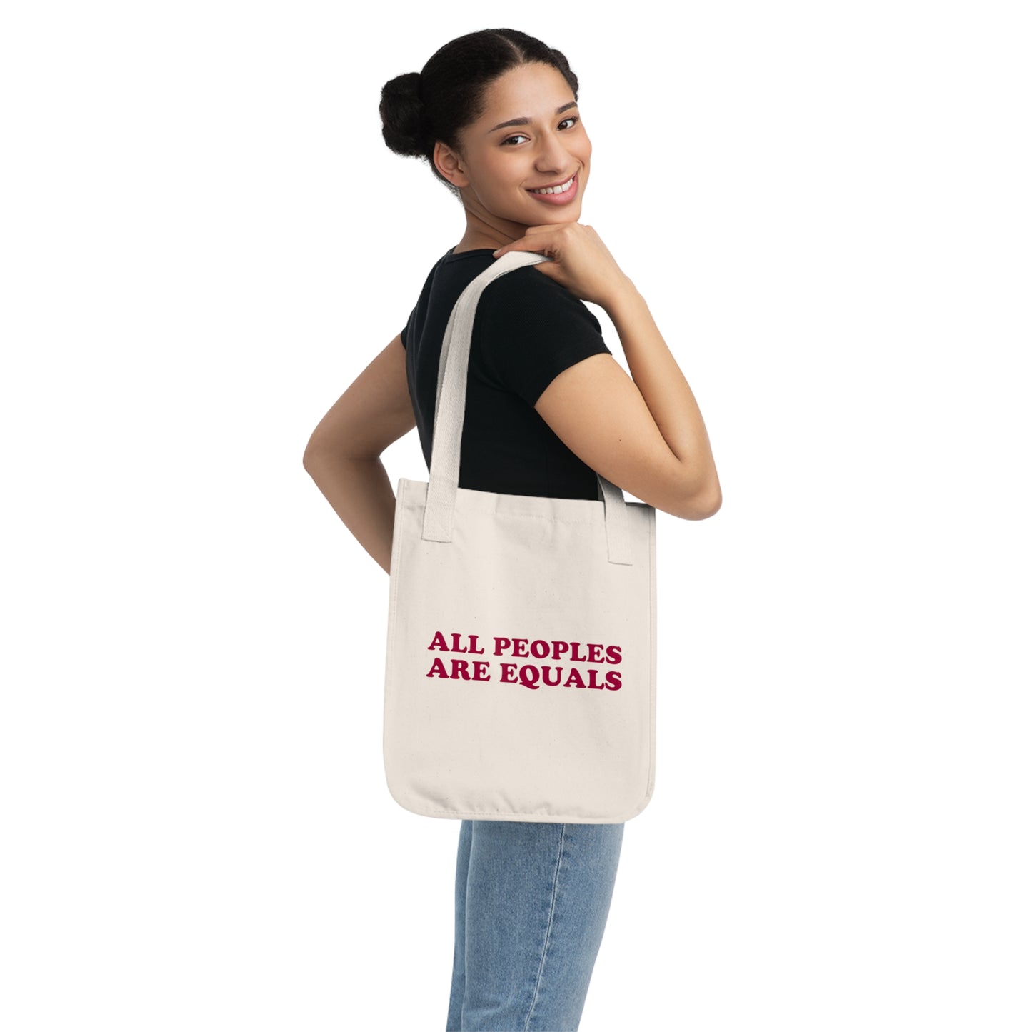 All Peoples Are Equals 100% Cotton Tote