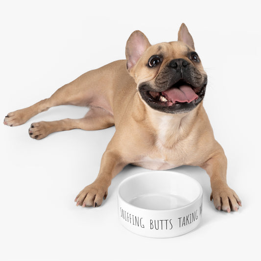 Sniffing Butts Taking Names 100% Ceramic Pet Bowl
