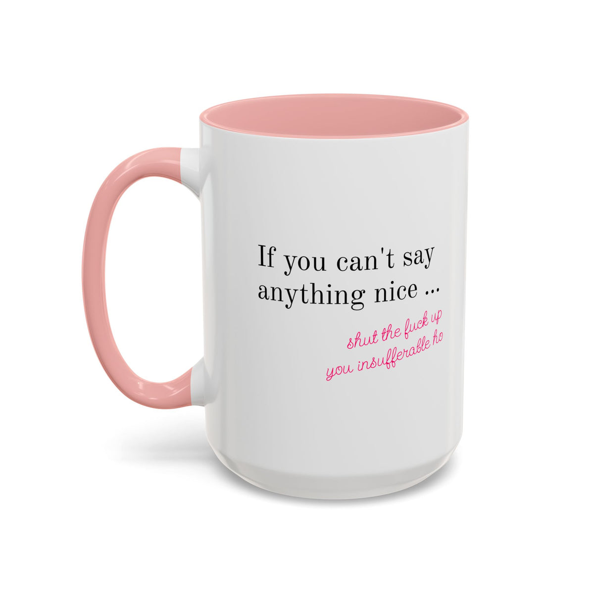 Insufferable STFU Pink Heart Ceramic Mug (11, 15oz)