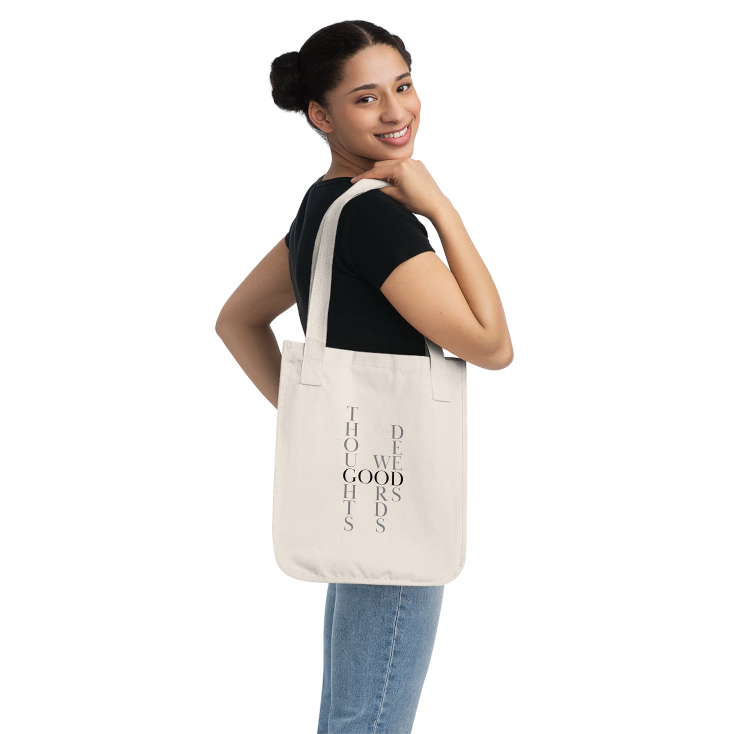 Good Thoughts, Words, Deeds 100% Cotton Tote