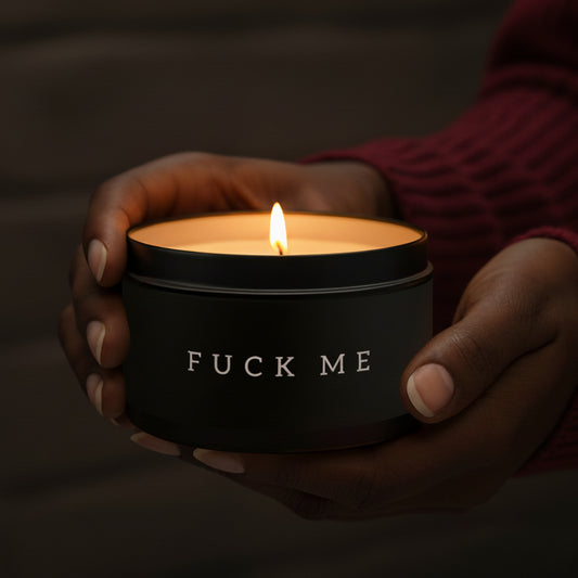 Fuck Me Candle in Minimalist Black Steel Tin (2 sizes)