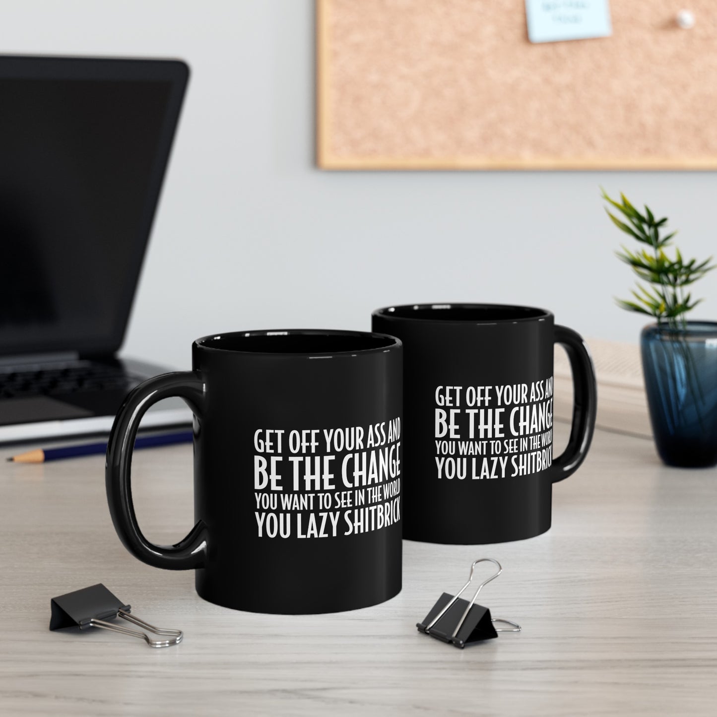 Motivational Be The Change 11oz Black Mug