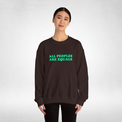All Peoples Are Equals Adult Sweatshirt (multicolors)