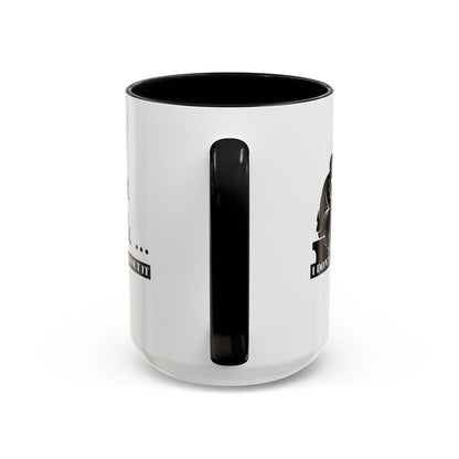 I Just Think Black Handle Ceramic Mug (11, 15oz)