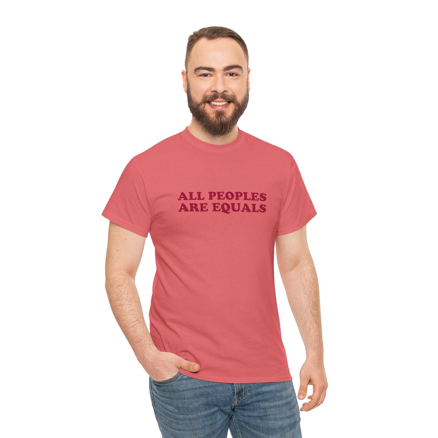 All Peoples Are Equals Adult 100% Cotton T-Shirt (Multicolors)