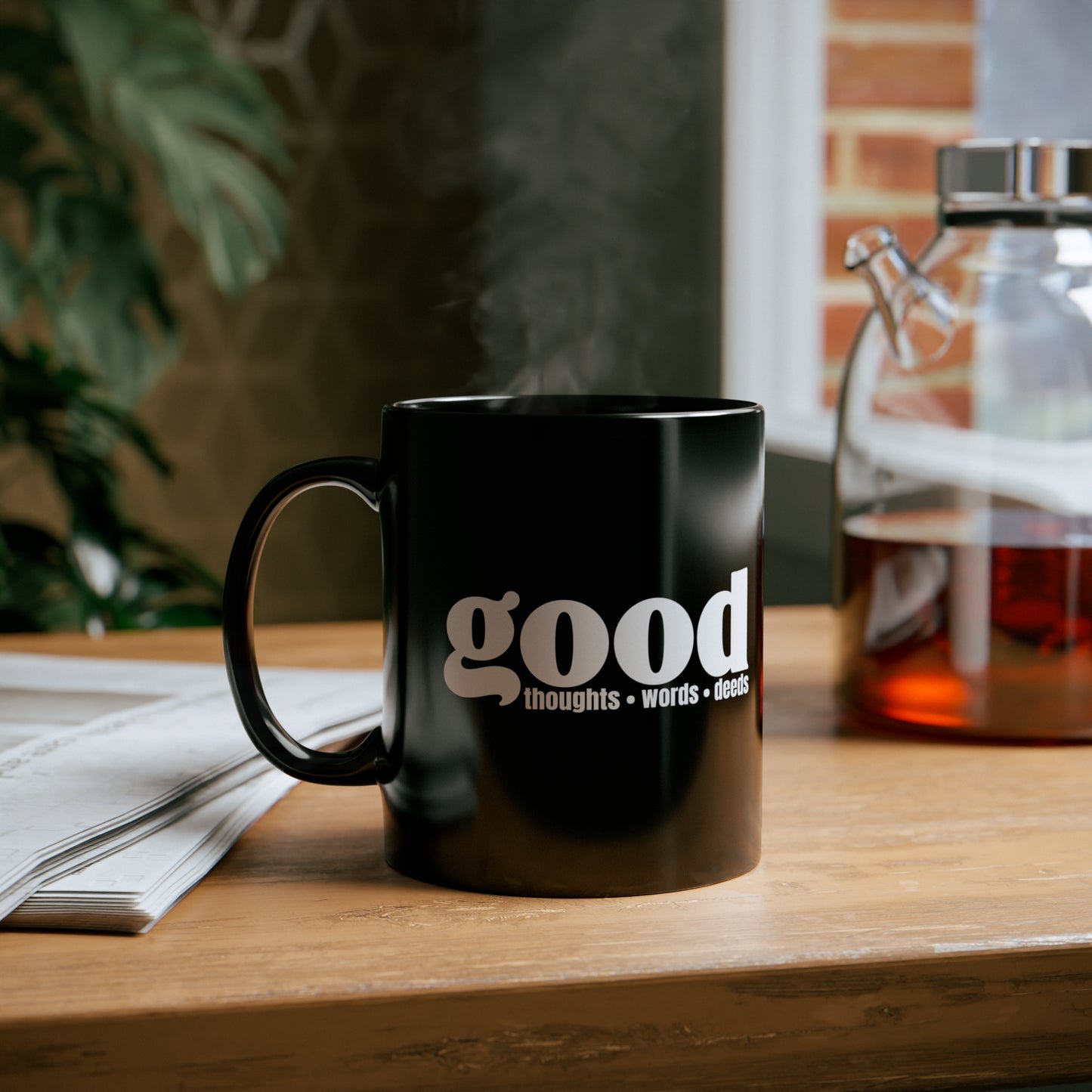 Good Thoughts, Words, Deeds 11oz Black Mug