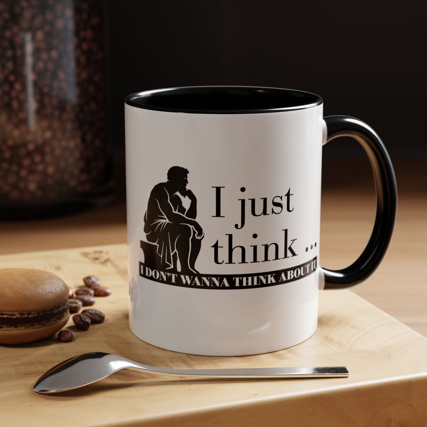 I Just Think Black Handle Ceramic Mug (11, 15oz)