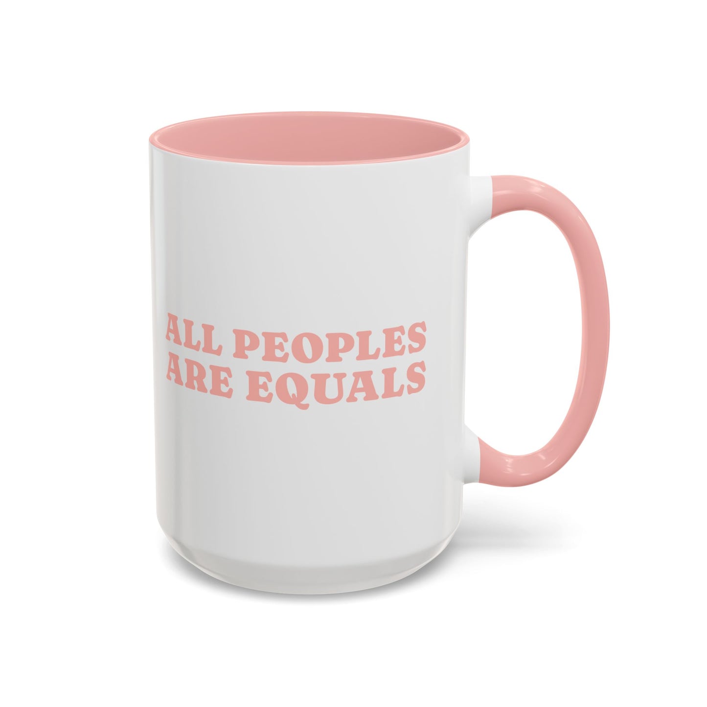 All People Are Equals Pink Handle Ceramic Mug (11, 15oz)