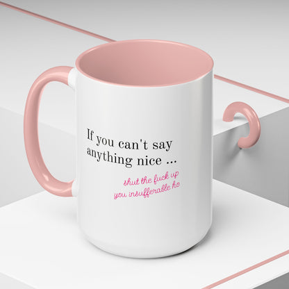 Insufferable STFU Pink Heart Ceramic Mug (11, 15oz)