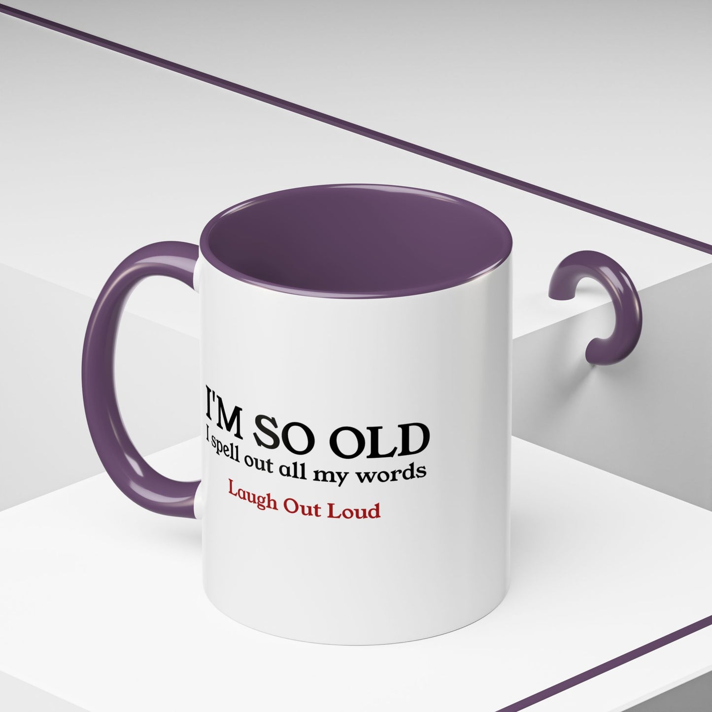 I'm So Old LOL Ceramic Mug (11, 15oz)