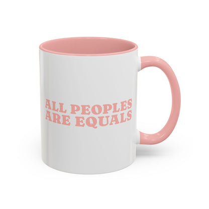 All People Are Equals Pink Handle Ceramic Mug (11, 15oz)