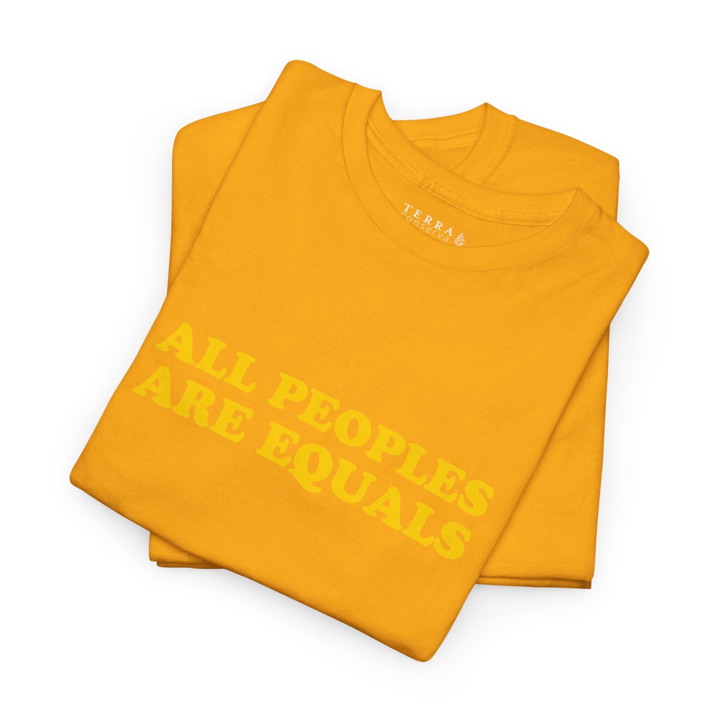 All Peoples Are Equals Adult 100% Cotton T-Shirt (Multicolors)