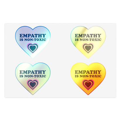 Empathy Is Non-Toxic Holographic Vinyl Stickers (multi sizes)