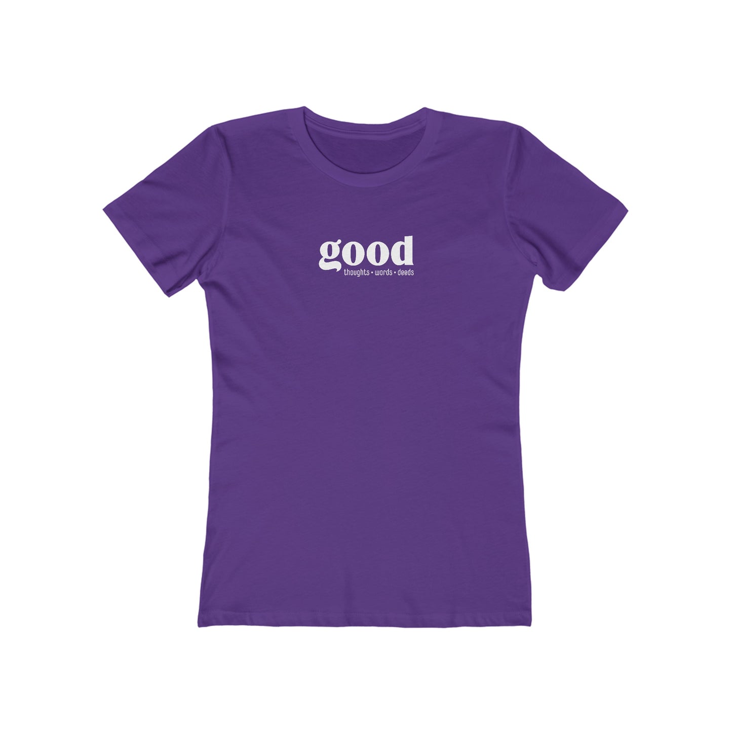 Good Thoughts, Words, Deeds Slim Fit Women's 100% Cotton T-shirt (multi colors)