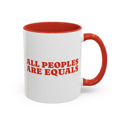 All People Are Equals Red Handle Ceramic Mug (11, 15oz)