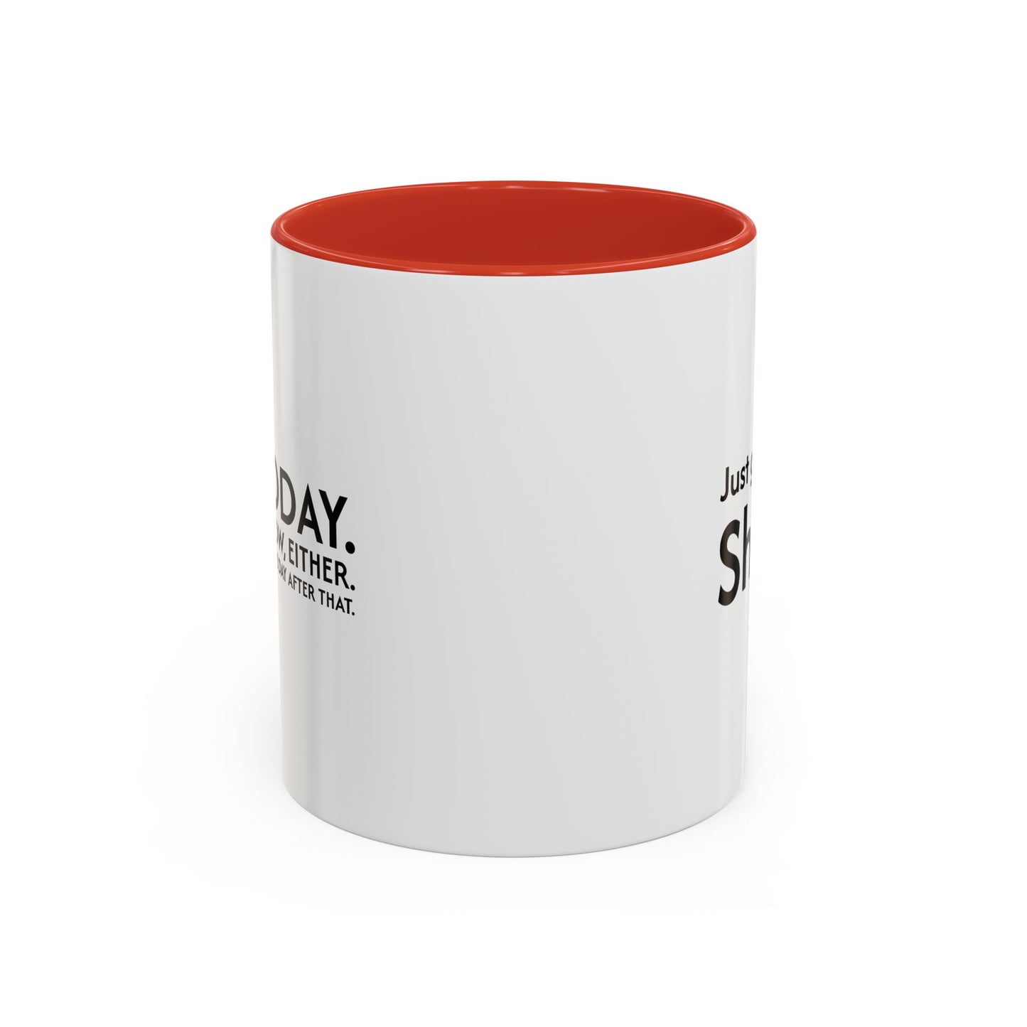 Not Today | Just Go Away Colorful Ceramic Mug (11, 15oz)