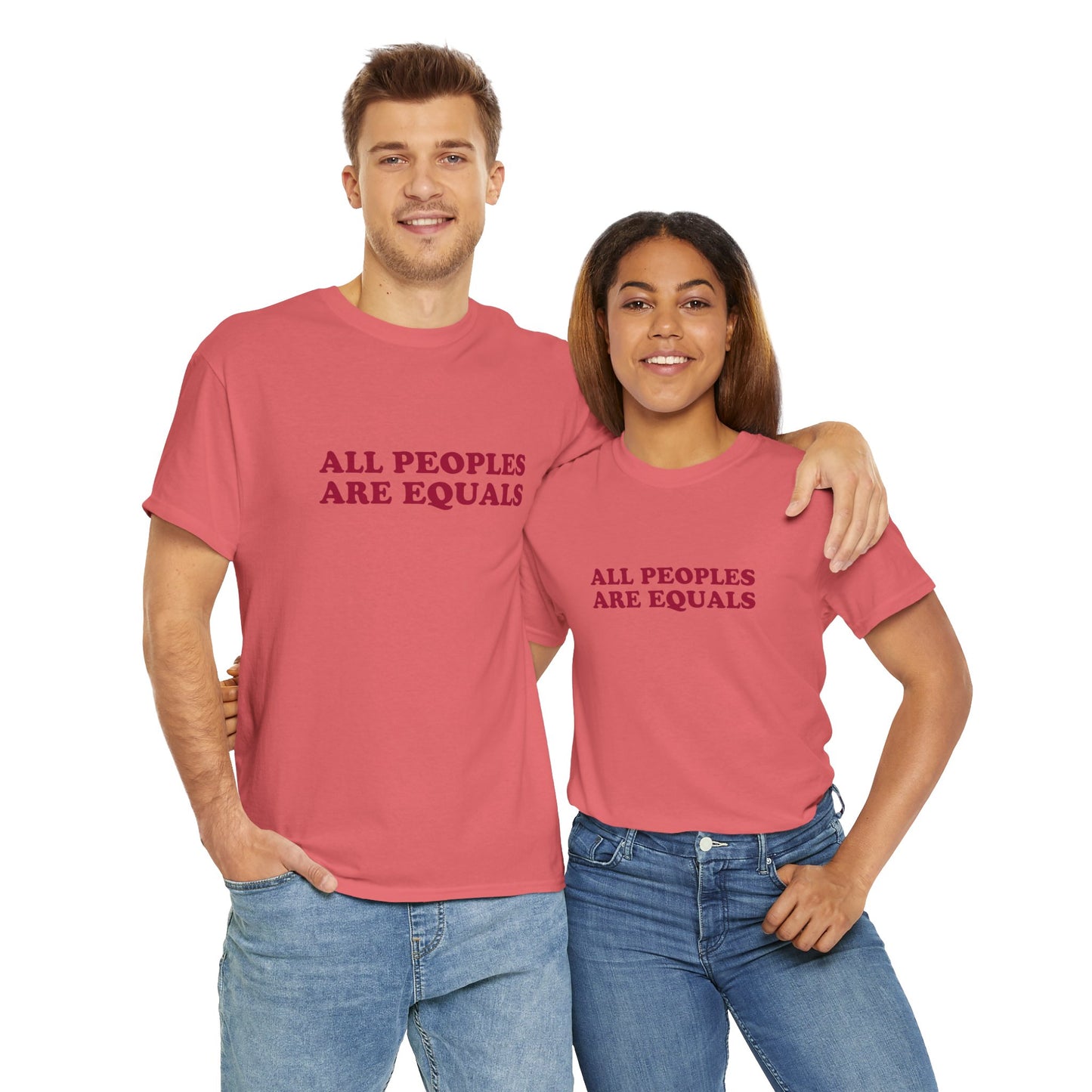 All Peoples Are Equals Adult 100% Cotton T-Shirt (Multicolors)