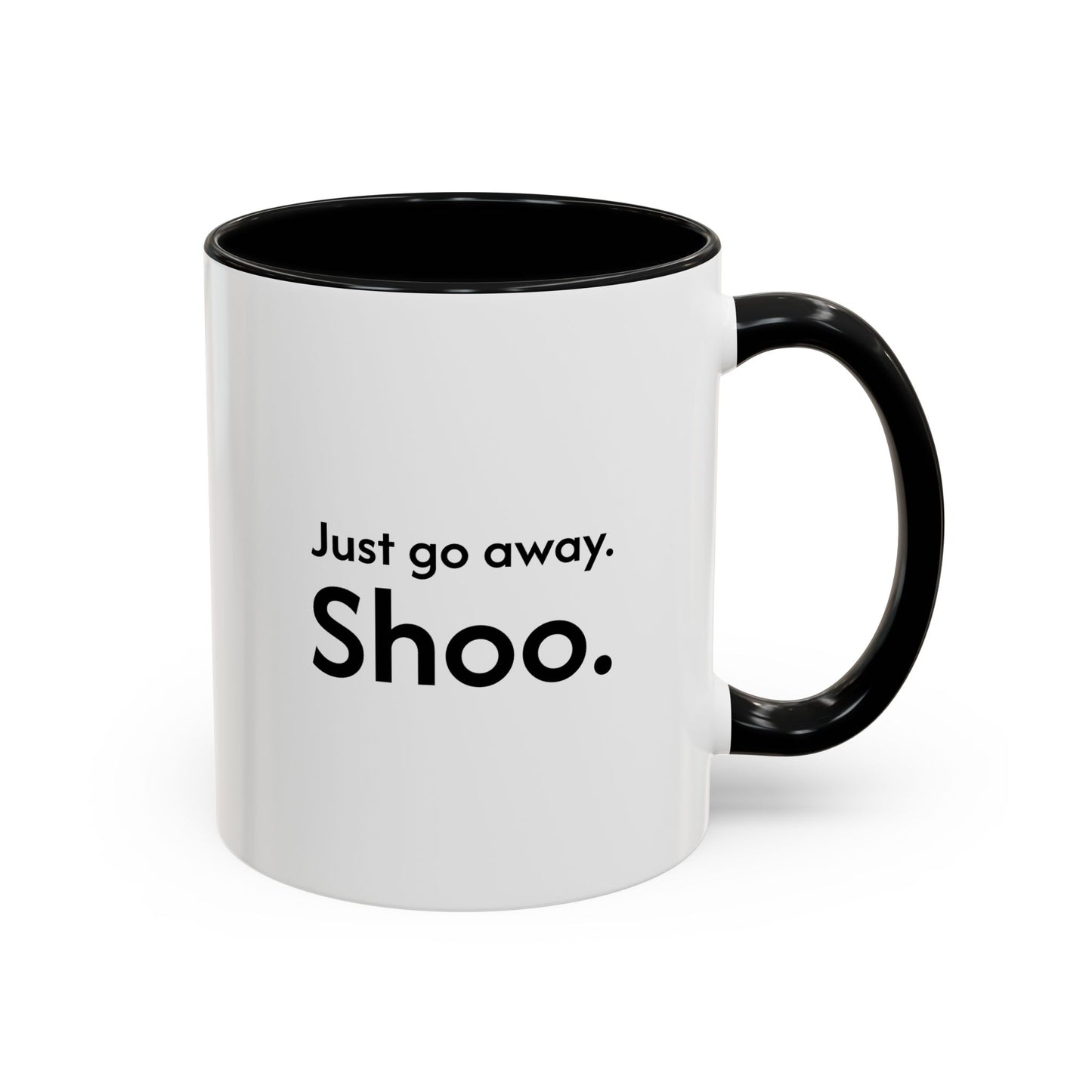 Not Today | Just Go Away Colorful Ceramic Mug (11, 15oz)