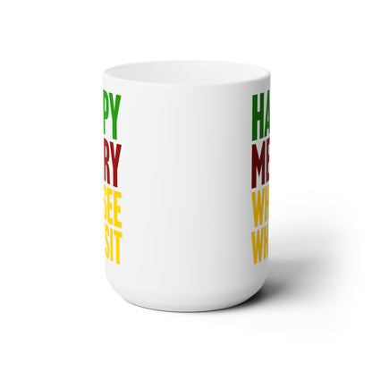 Happy Merry Whosee Whatsit 15oz Ceramic Mug