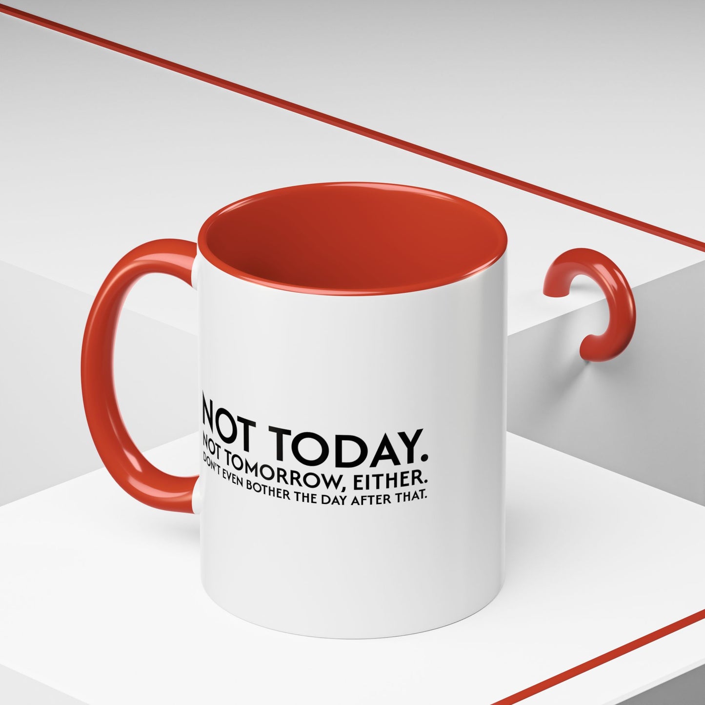 Not Today | Just Go Away Colorful Ceramic Mug (11, 15oz)