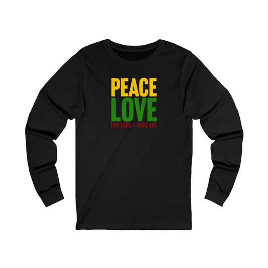 Peace, Love, Live Long + Make Art Adult Long Sleeve Shirt