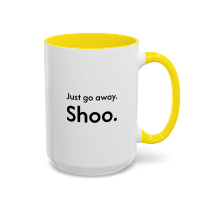 Not Today | Just Go Away Colorful Ceramic Mug (11, 15oz)