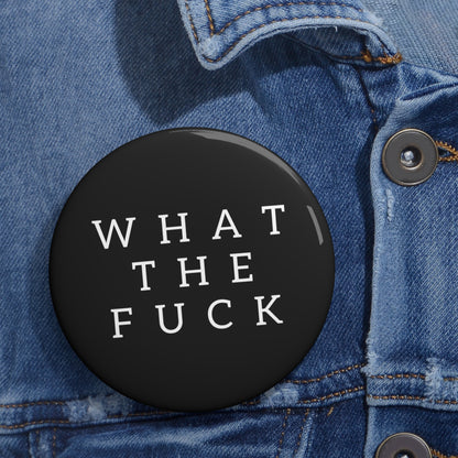 What The Fuck Minimalist Black Metal Pin | Made in the USA