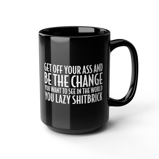 Motivational Be The Change 15oz Black Mug