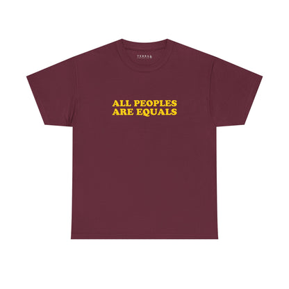 All Peoples Are Equals Adult 100% Cotton T-Shirt (Multicolors)