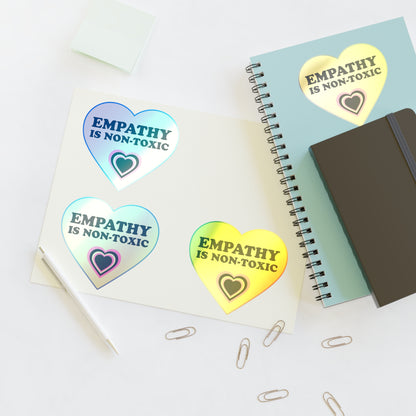 Empathy Is Non-Toxic Holographic Vinyl Stickers (multi sizes)