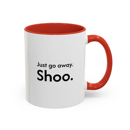 Not Today | Just Go Away Colorful Ceramic Mug (11, 15oz)