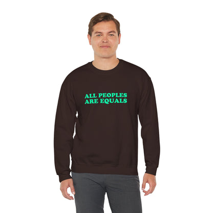 All Peoples Are Equals Adult Sweatshirt (multicolors)