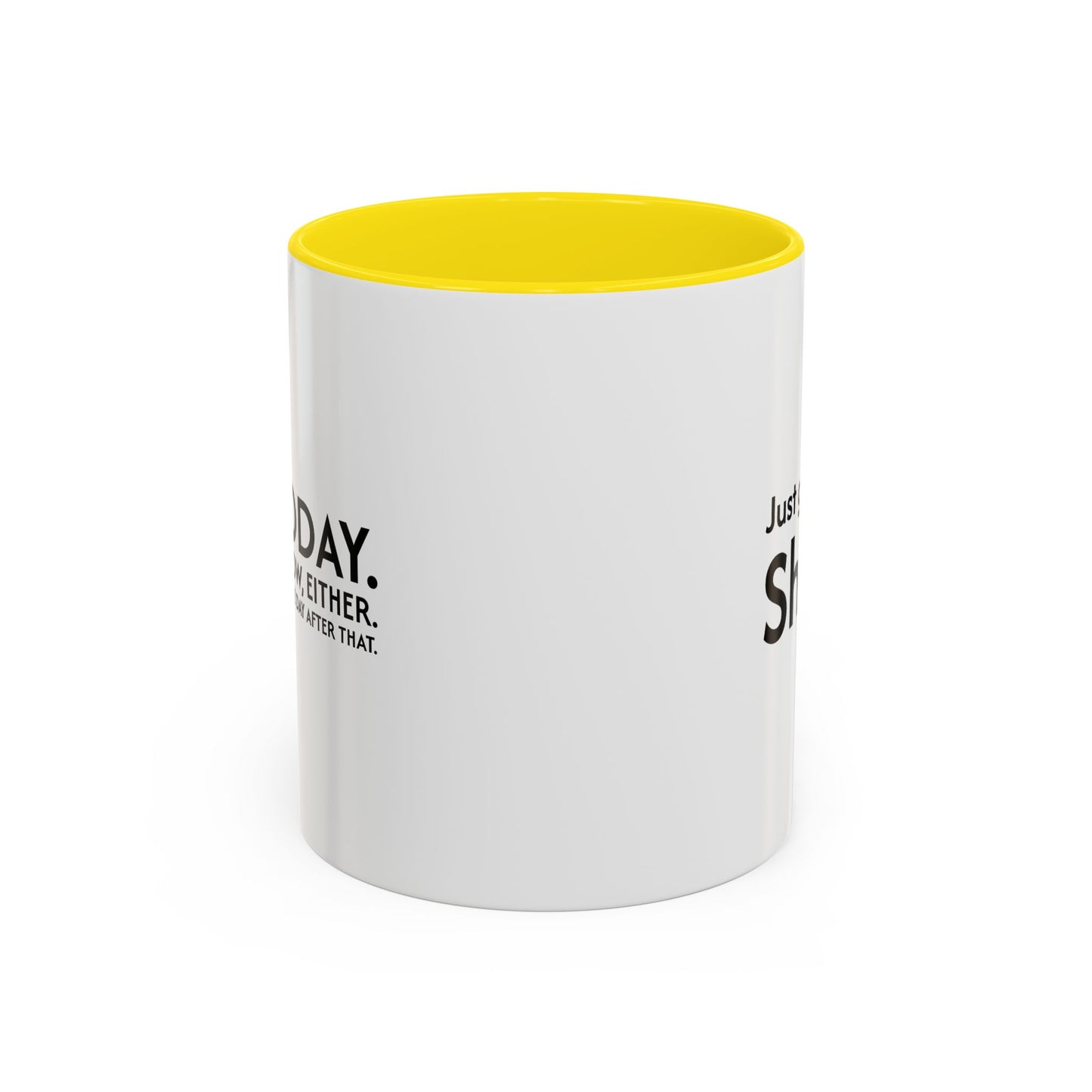 Not Today | Just Go Away Colorful Ceramic Mug (11, 15oz)