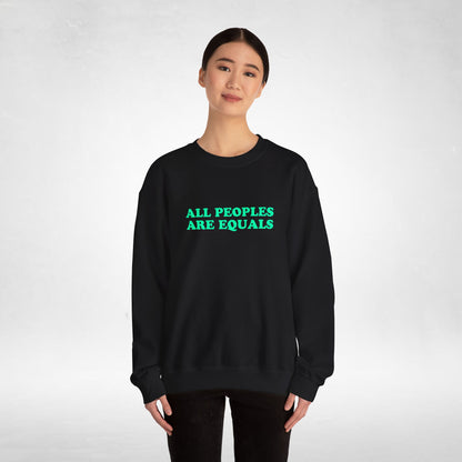 All Peoples Are Equals Adult Sweatshirt (multicolors)