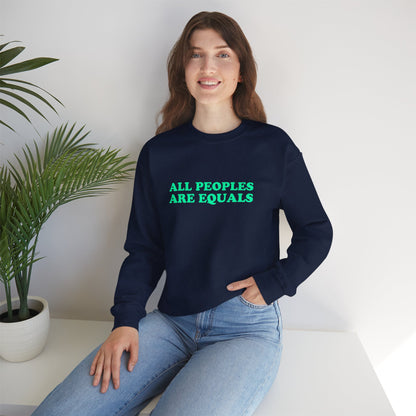 All Peoples Are Equals Adult Sweatshirt (multicolors)