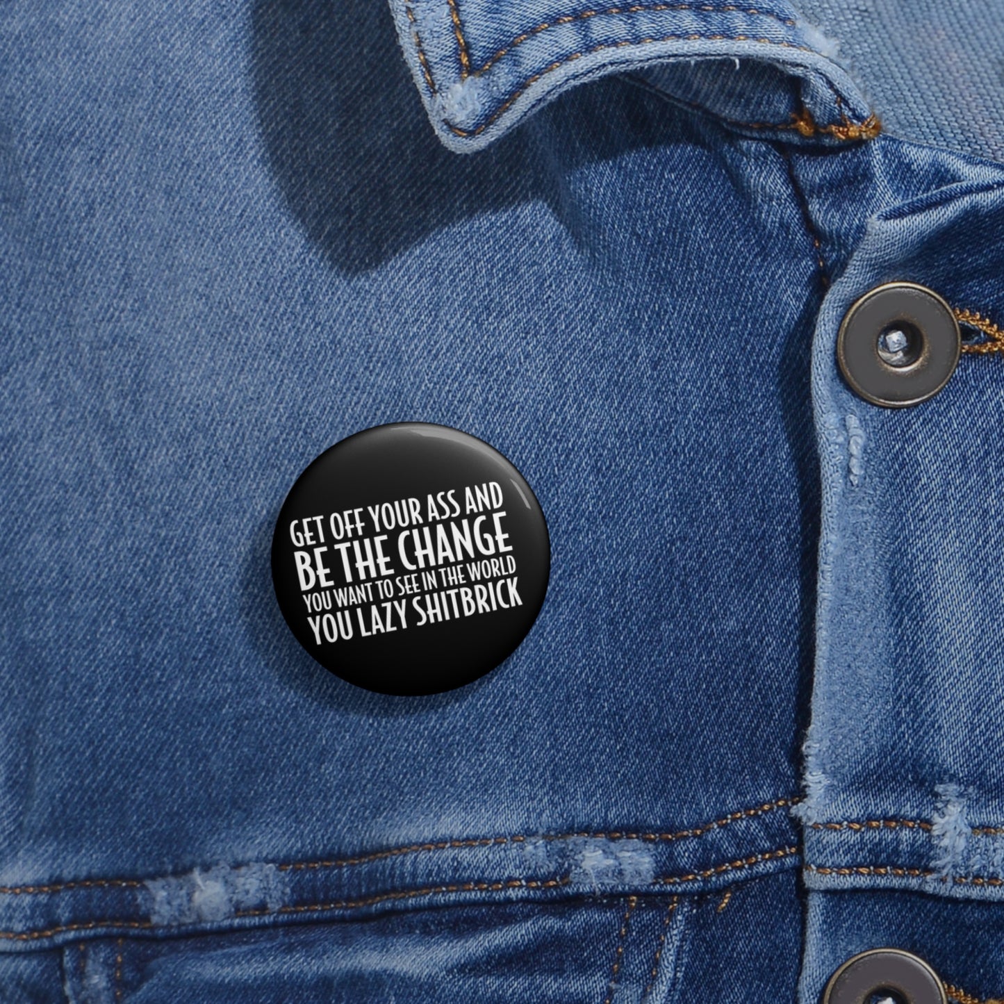 Motivational Be The Change Metal Pin | Made in the USA