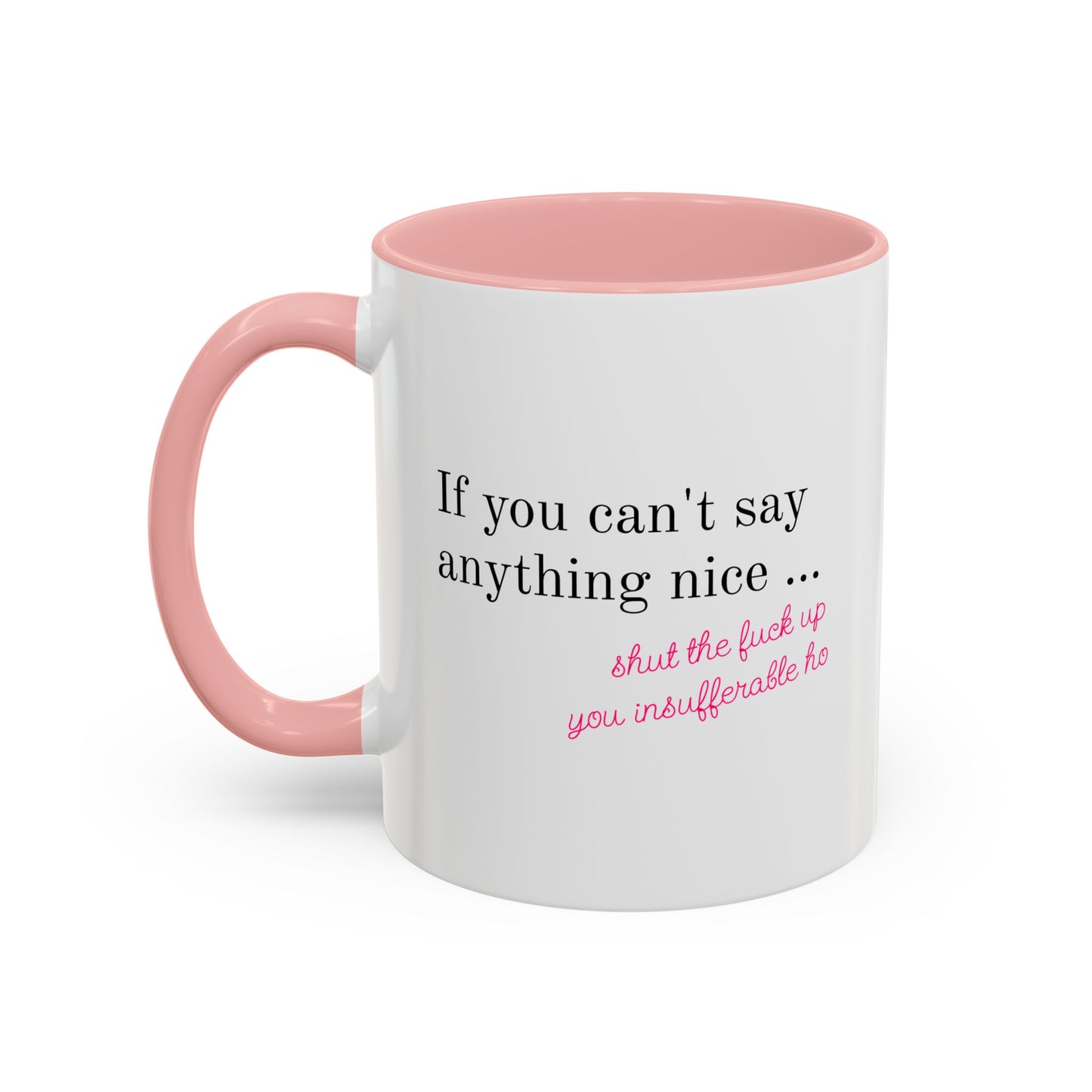 Insufferable STFU Pink Heart Ceramic Mug (11, 15oz)