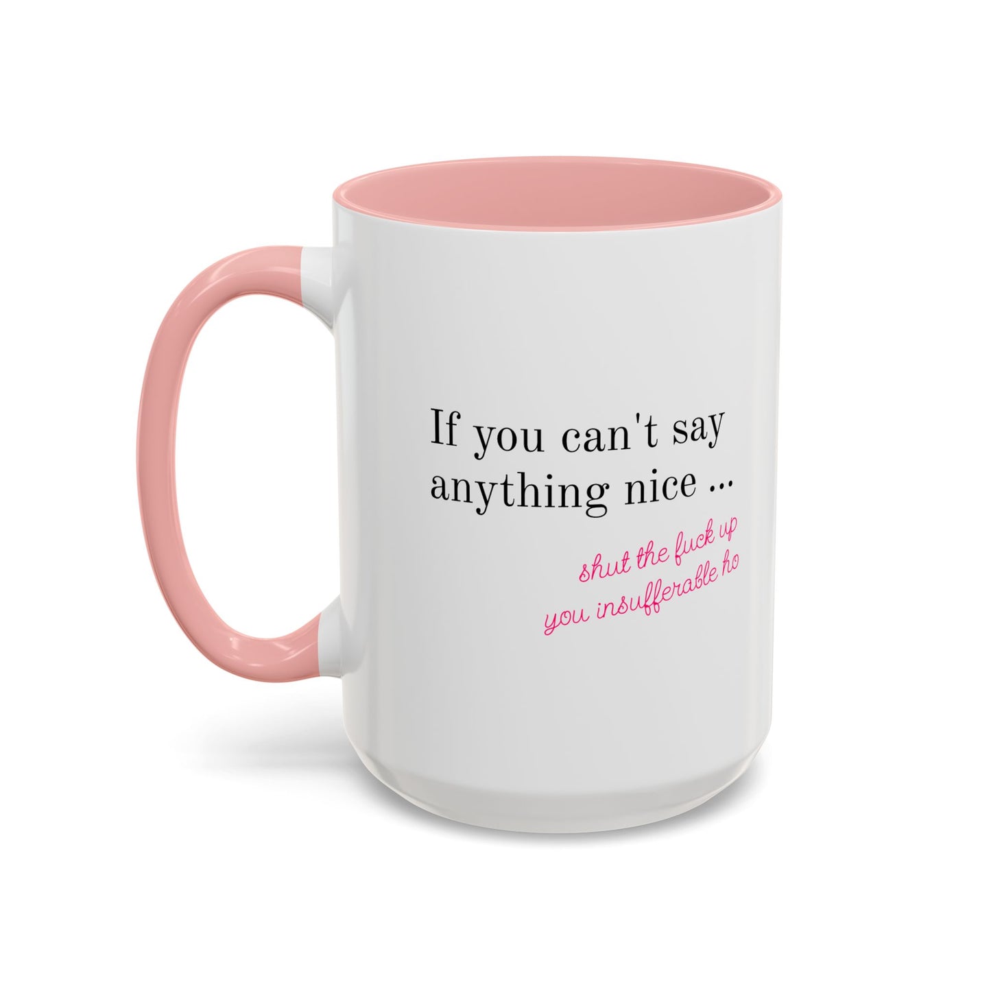Insufferable STFU Pink Heart Ceramic Mug (11, 15oz)