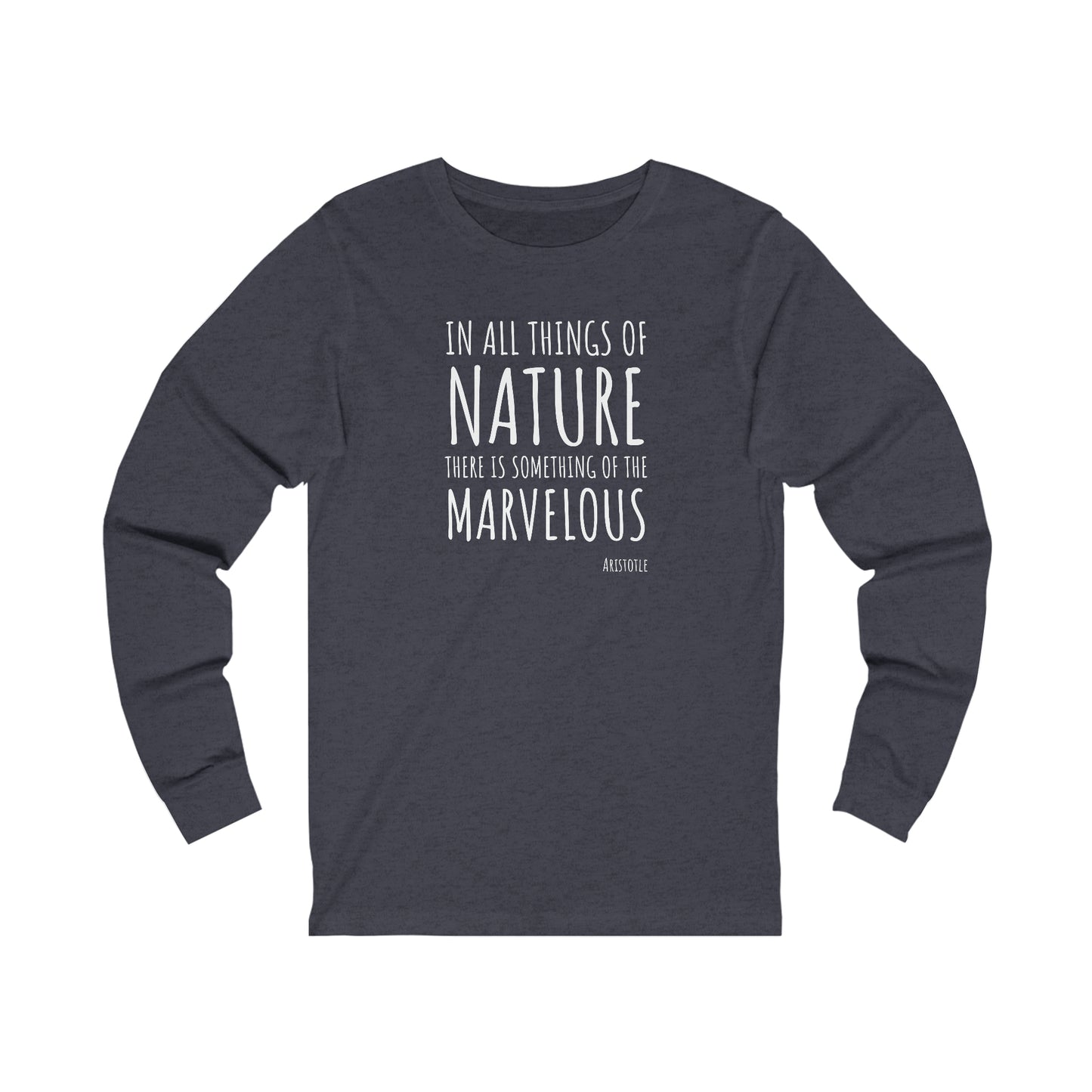 Marvelous Nature Aristotle Quote Adult Long Sleeve Shirt