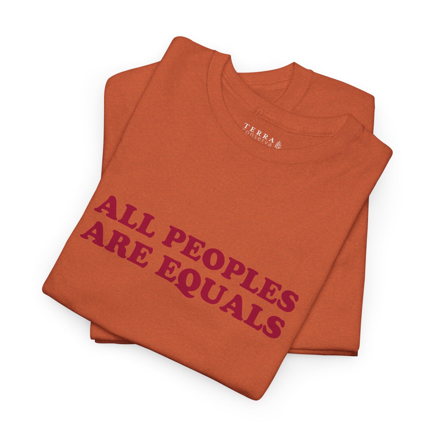 All Peoples Are Equals Adult 100% Cotton T-Shirt (Multicolors)