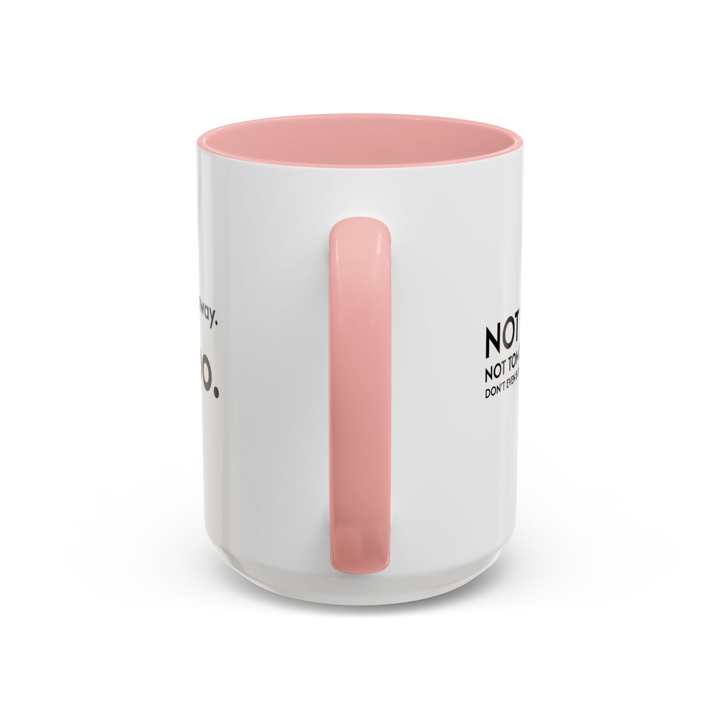 Not Today | Just Go Away Colorful Ceramic Mug (11, 15oz)