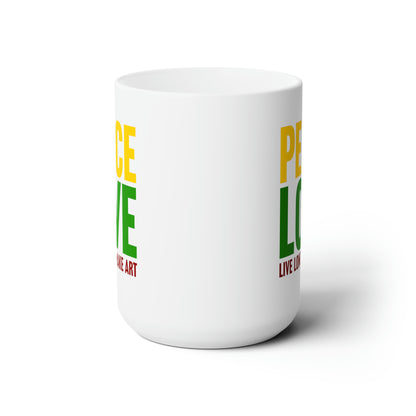 Peace, Love, Live Long + Make Art 15oz Ceramic Mug