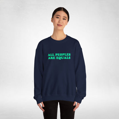 All Peoples Are Equals Adult Sweatshirt (multicolors)