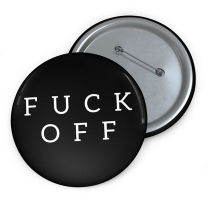 Fuck Off Minimalist Black Metal Pin | Made in the USA