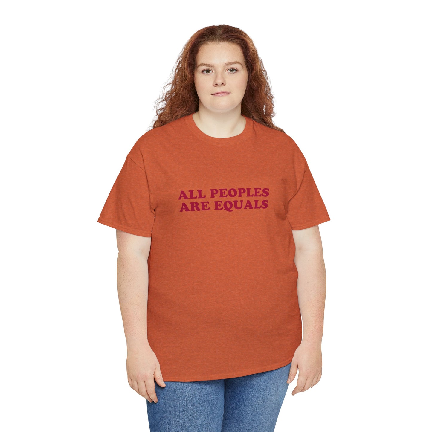 All Peoples Are Equals Adult 100% Cotton T-Shirt (Multicolors)