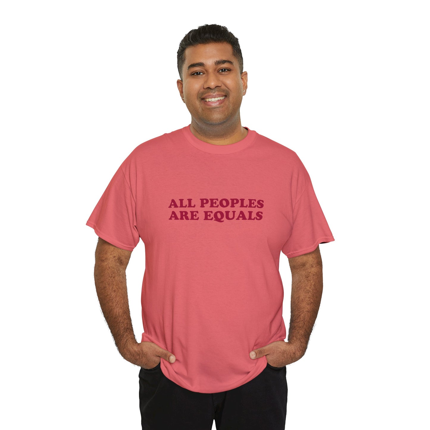 All Peoples Are Equals Adult 100% Cotton T-Shirt (Multicolors)