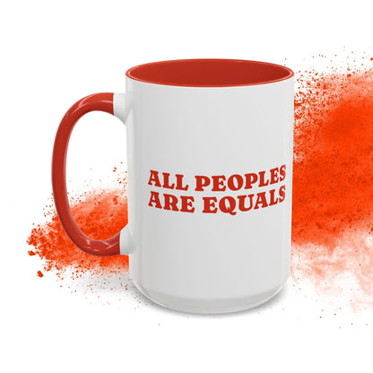 All People Are Equals Red Handle Ceramic Mug (11, 15oz)