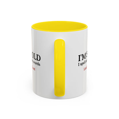 I'm So Old LOL Ceramic Mug (11, 15oz)