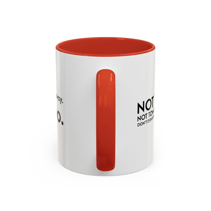 Not Today | Just Go Away Colorful Ceramic Mug (11, 15oz)